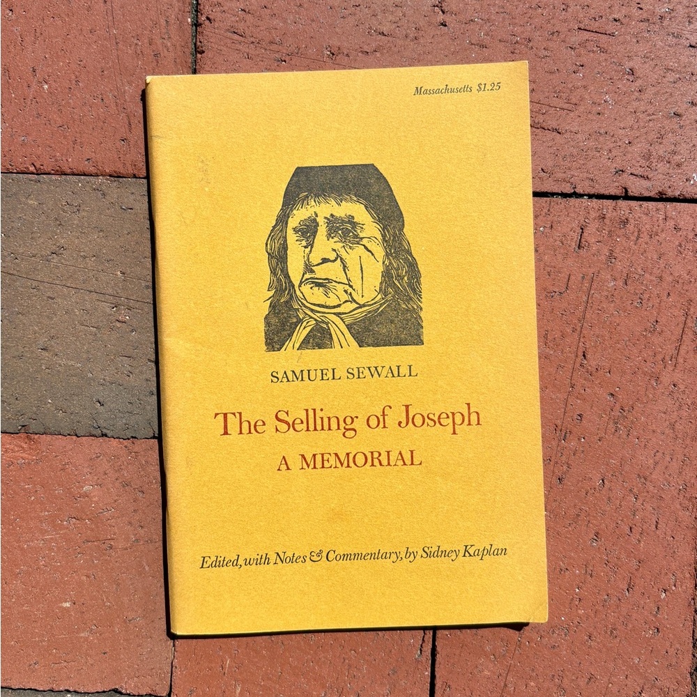 1969 The Selling of Joseph Anti-Slavery Boston Puritan Samuel Sewall Abolition